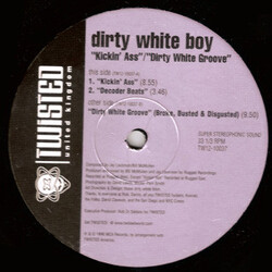Dirty White Boy Kickin' Ass / Dirty White Groove USED VINYL 12INCH 33 S RPM