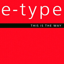 E-Type This Is The Way USED VINYL 12INCH 33 S RPM PROMO