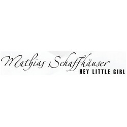 Mathias Schaffhäuser Hey Little Girl USED VINYL 12INCH SINGLE SIDED LIMITED EDITION PROMO STEREO