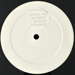 Midnight Tonic I Just Wanna USED VINYL 12INCH WHITE LABEL
