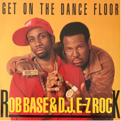 Rob Base & DJ E-Z Rock Get On The Dance Floor USED VINYL 12INCH 45 RPM
