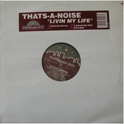 Thats-A-Noise Livin My Life USED VINYL 12INCH 33 S RPM STEREO