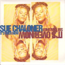 Sue Chaloner It's Over Now USED VINYL 12INCH 33 S RPM