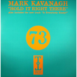 Mark Kavanagh Hold It Right There / Is Everybody Ready? USED VINYL 12INCH