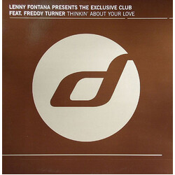 Lenny Fontana / The Exclusive Club / Freddy Turner Thinkin' About Your Love USED VINYL 12INCH 33 S RPM
