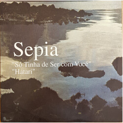 Sepia Só Tinha de Ser com Vocé / Hatari USED VINYL 12INCH 33 S RPM