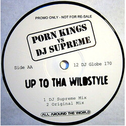 Porn Kings / DJ Supreme Up To Tha Wildstyle USED VINYL 12INCH 33 S RPM PROMO