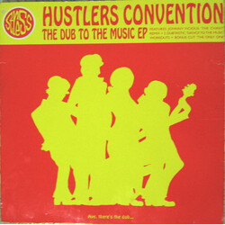 Hustlers Convention The Dub To The Music EP USED VINYL 12INCH 33 S RPM EP