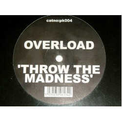 Overload (2) Throw The Madness USED VINYL 12INCH SINGLE SIDED WHITE LABEL