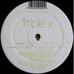 Triple X (2) Come Closer USED VINYL 12INCH 45 RPM