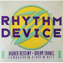 Rhythm Device Higher Destiny / Dream Trance USED VINYL 12INCH 45 RPM STEREO