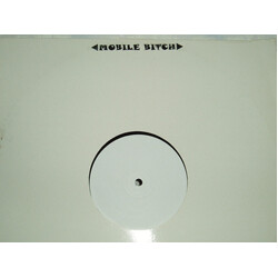 Mobile Bitch Mobile Bitch USED VINYL 12INCH 45 RPM WHITE LABEL