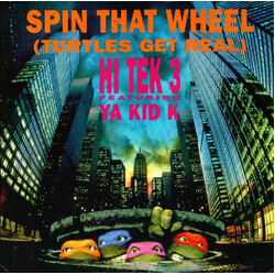 Hi Tek 3 / Ya Kid K Spin That Wheel (Turtles Get Real) USED VINYL 12INCH 45 RPM
