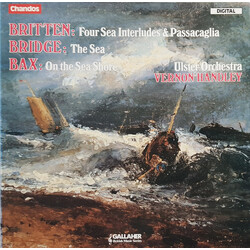 Benjamin Britten / Frank Bridge / Arnold Bax / Ulster Orchestra / Vernon Handley Four Sea Interludes / The Sea / On The Sea Shore Vinyl LP USED