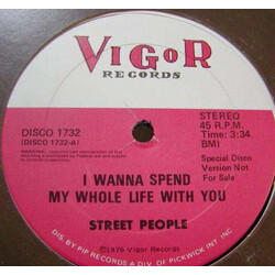 Street People I Wanna Spend My Whole Life With You USED VINYL 12INCH 45 RPM PROMO