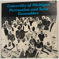 The University Of Michigan Percussion Ensemble / The University Of Michigan Tuba And Euphonium Ensemble Percussion And Tuba Ensembles USED VINYL LP QU