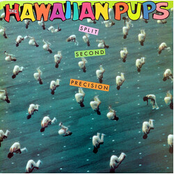 The Hawaiian Pups Split Second Precision USED VINYL 12INCH 33 S RPM STEREO