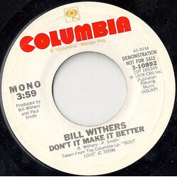Bill Withers Don't It Make It Better USED VINYL 7INCH 45 RPM PROMO