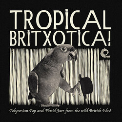 Various Tropical Britxotica! - Polynesian Pop And Placid Jazz From The Wild British Isles! Vinyl LP USED