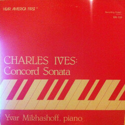 Yvar Mikhashoff / Charles Ives Concord Sonata Vinyl LP USED