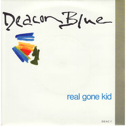 Deacon Blue Real Gone Kid USED VINYL 7INCH 45 RPM SINGLE STEREO