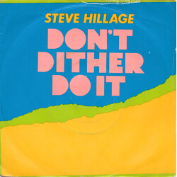 Steve Hillage Don't Dither Do It USED VINYL 7INCH 45 RPM SINGLE
