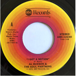 Al Hudson & The Partners I Got A Notion USED VINYL 7INCH 45 RPM SINGLE STYRENE STEREO