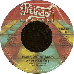 Gayle Adams Plain Out Of Luck / Stretch' In Out USED VINYL 7INCH 45 RPM STYRENE STEREO