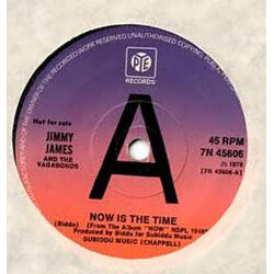 Jimmy James & The Vagabonds Now Is The Time USED VINYL 7INCH 45 RPM SINGLE PROMO