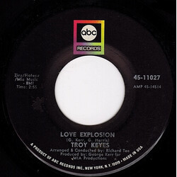 Troy Keyes Love Explosion USED VINYL 7INCH 45 RPM SINGLE