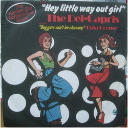 The Del Capris (3) / Eula Cooper Hey Little Way Out Girl / Beggars Can't Be Choosey USED VINYL 7INCH 45 RPM SINGLE REISSUE STEREO MONO