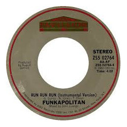 Funkapolitan Run Run Run USED VINYL 7INCH 45 RPM