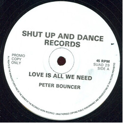 Peter Bouncer Love Is All We Need USED VINYL 12INCH PROMO 45 RPM