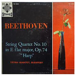 Ludwig van Beethoven / Tátrai Quartet String Quartet No. 10 In E Flat Major, Op. 74 - "Harp" Vinyl LP USED