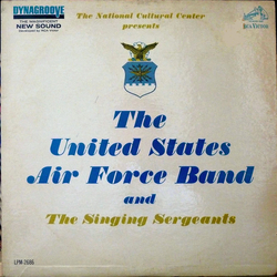 United States Air Force Band / Singing Sergeants The National Cultural Center Presents The United States Air Force Band And The Singing Sergeants Viny