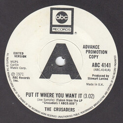 The Crusaders Put It Where You Want It USED VINYL 7INCH 45 RPM PROMO