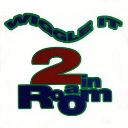 2 In A Room Wiggle It USED VINYL 12INCH 45 RPM STEREO