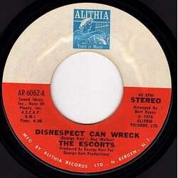 The Escorts Disrespect Can Wreck / All We Need USED VINYL 7INCH 45 RPM SINGLE STYRENE STEREO