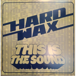 Hard Wax This Is The Sound Vinyl LP USED