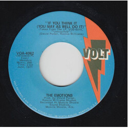 The Emotions If You Think It (You May As Well Do It) / Love Ain't Easy Onesided USED VINYL 7INCH 45 RPM SINGLE