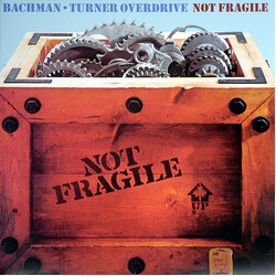 Bachman-Turner Overdrive Not Fragile Vinyl LP USED