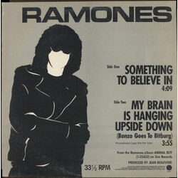 Ramones Something To Believe In / My Brain Is Hanging Upside Down (Bonzo Goes To Bitburg) USED VINYL 12INCH 33 S RPM PROMO
