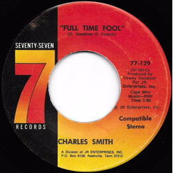 Charles Smith (13) Full Time Fool USED VINYL 7INCH 45 RPM