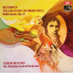 Ludwig van Beethoven / Yehudi Menuhin / Menuhin Festival Orchestra The Creatures Of Prometheus, Ballet Music, Op. 43 Vinyl LP USED