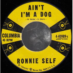 Ronnie Self Ain't I'm A Dog / Rocky Road Blues USED VINYL 7INCH 45 RPM SINGLE