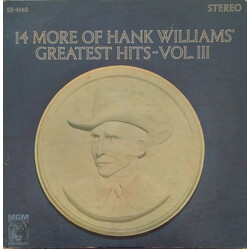 Hank Williams 14 More Of Hank Williams' Greatest Hits Vol. III Vinyl LP USED