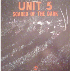 Unit 5 (2) Scared Of The Dark Vinyl LP USED