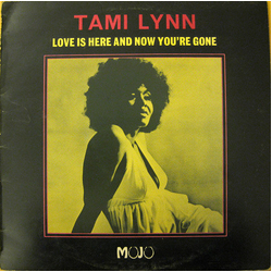 Tami Lynn Love Is Here And Now You're Gone Vinyl LP USED