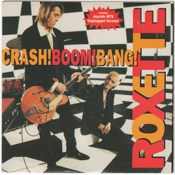 Roxette Crash! Boom! Bang! Vinyl 7" USED