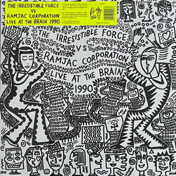 The Irresistible Force / Ramjac Corporation Live At The Brain 1990 Vinyl LP USED